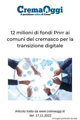 12 milioni di fondi Pnrr ai comuni del cremasco per la transizione digitale